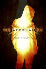 Watch The Woods Within Solarmovie