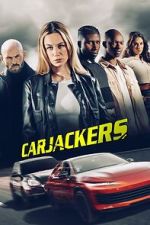Watch Carjackers Solarmovie