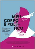 Watch Meu Corpo  Poltico Solarmovie