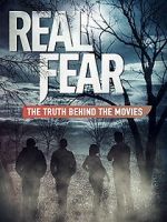 Watch Real Fear: The Truth Behind the Movies Solarmovie
