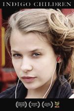 Watch Indigo Children Solarmovie