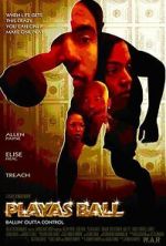 Watch Playas Ball Solarmovie