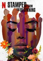Watch Stamped from the Beginning Solarmovie