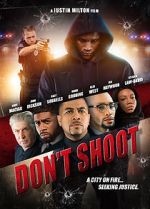 Watch Don\'t Shoot Solarmovie