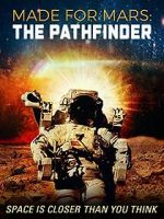 Watch Made for Mars: The Pathfinder Solarmovie