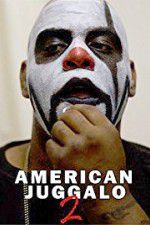 Watch American Juggalo 2 Solarmovie