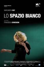 Watch Lo spazio bianco Solarmovie
