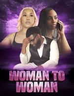 Watch Woman to woman Solarmovie