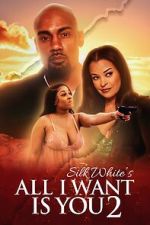 Watch All I Want Is You 2 Solarmovie