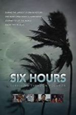 Watch Six Hours: Surviving Typhoon Yolanda Solarmovie