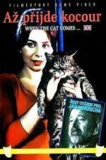 Watch Az prijde kocour (When the Cat Comes) Solarmovie