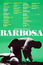 Watch Barbosa (Short 1988) Solarmovie