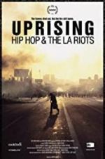 Watch Uprising: Hip Hop and the LA Riots Solarmovie