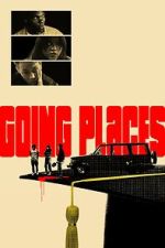 Watch Going Places Solarmovie