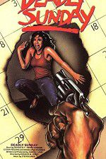 Watch Deadly Sunday Solarmovie