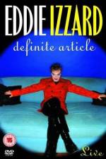 Watch Eddie Izzard Definite Article Solarmovie