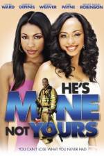 Watch He's Mine Not Yours Solarmovie
