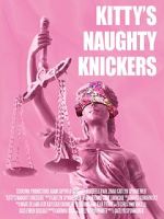 Watch Kitty\'s Naughty Knickers (Short 2019) Solarmovie