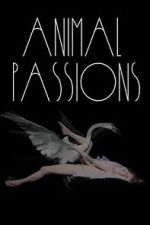 Watch Animal Passions Solarmovie