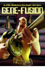 Watch Gene-Fusion Solarmovie