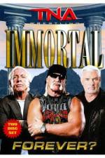 Watch Tna: Immortal Forever Solarmovie