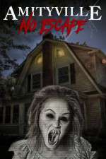 Watch Amityville No Escape Solarmovie