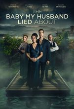 Watch The Baby My Husband Lied About Solarmovie