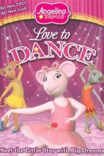 Watch Angelina Ballerina: Love To Dance Solarmovie