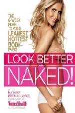 Watch Look Better Naked Solarmovie
