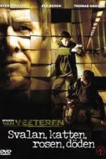 Watch Svalan, katten, rosen, dden Solarmovie