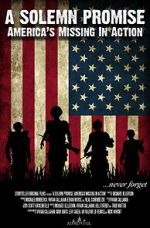 Watch A Solemn Promise, America\'s Missing in Action Solarmovie
