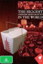 Watch The Biggest Chinese Restaurant in the World Solarmovie