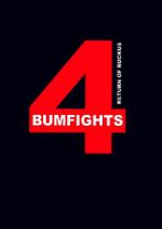 Watch Bumfights 4: Return of Ruckus Solarmovie