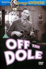 Watch Off the Dole Solarmovie