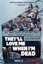 Watch They\'ll Love Me When I\'m Dead Solarmovie