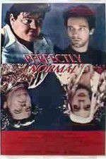 Watch Perfectly Normal Solarmovie