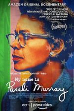 Watch My Name Is Pauli Murray Solarmovie
