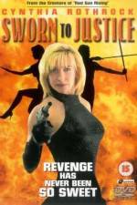 Watch Sworn to Justice Solarmovie