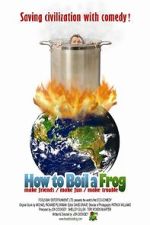 Watch How to Boil a Frog Solarmovie