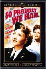 Watch So Proudly We Hail Solarmovie