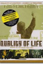Watch The Quality of Life Solarmovie
