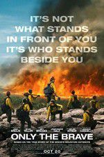 Watch Only the Brave Solarmovie