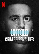 Watch Untold: Crimes and Penalties Solarmovie