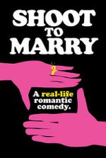 Watch Shoot to Marry Solarmovie