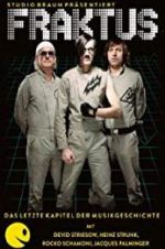 Watch Fraktus - Das letzte Kapitel der Musikgeschichte Solarmovie