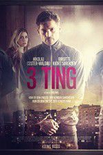 Watch 3 Things Solarmovie