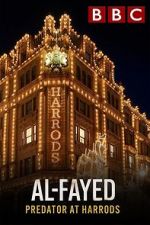Watch Al Fayed: Predator at Harrods Solarmovie