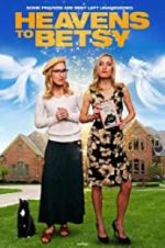 Watch Heavens to Betsy Solarmovie