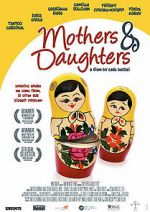 Watch Mothers & Daughters Solarmovie