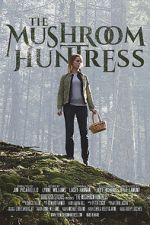 Watch The Mushroom Huntress (Short 2020) Solarmovie